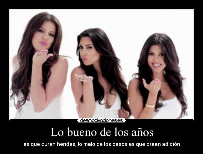 Lo bueno de los años -