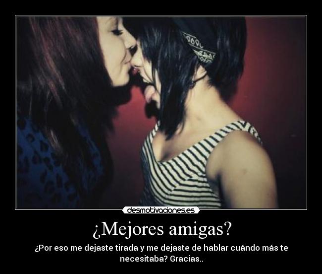 ¿Mejores amigas? -