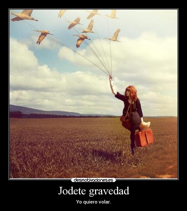 Jodete gravedad -