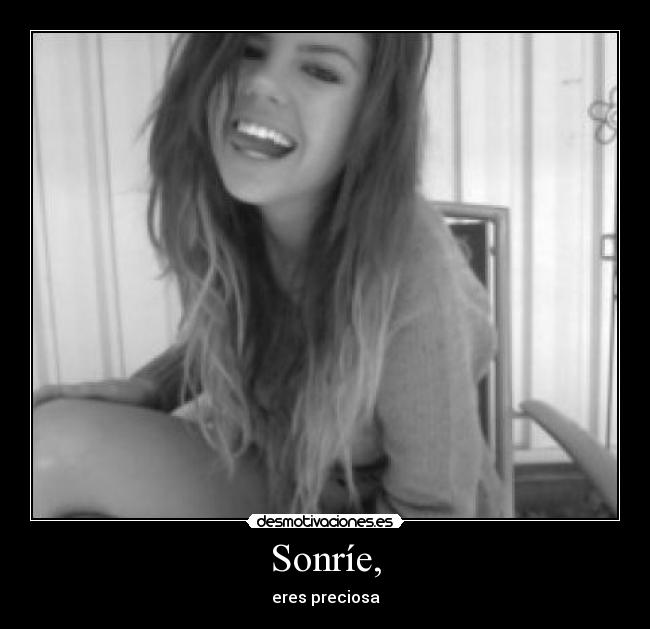 Sonríe, - 