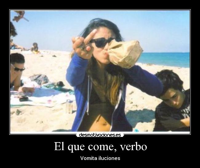 carteles que come verbo desmotivaciones