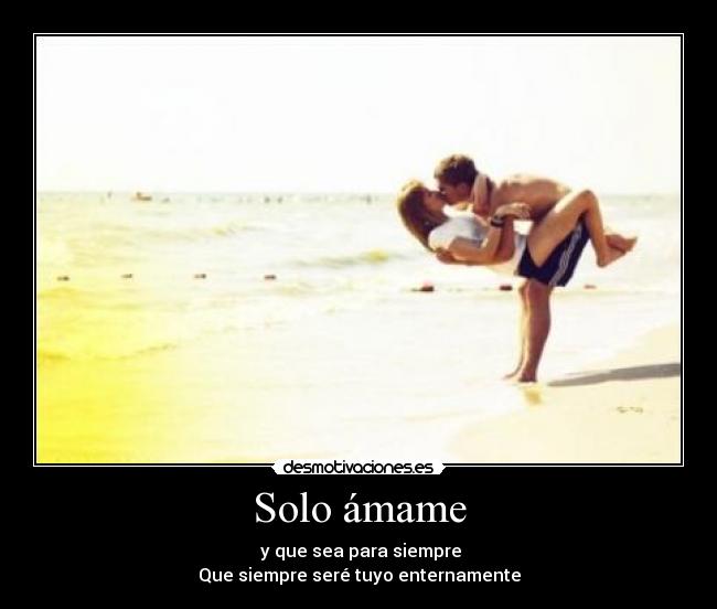 Solo ámame -