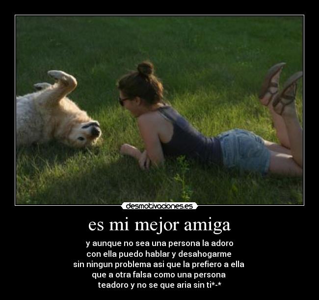 es mi mejor amiga -