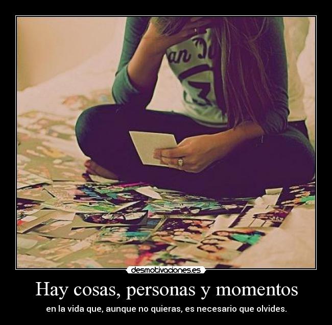 Hay cosas, personas y momentos - 