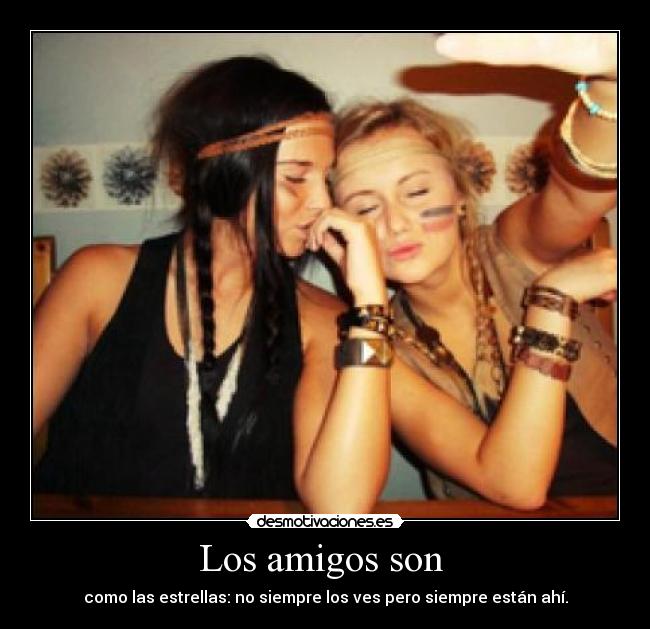 Los amigos son  - 