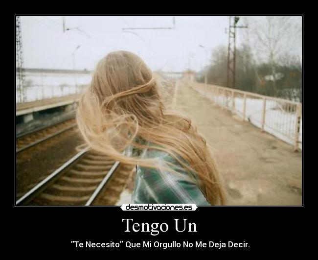 Tengo Un -