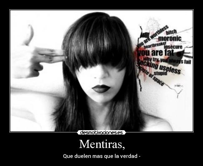 Mentiras, -