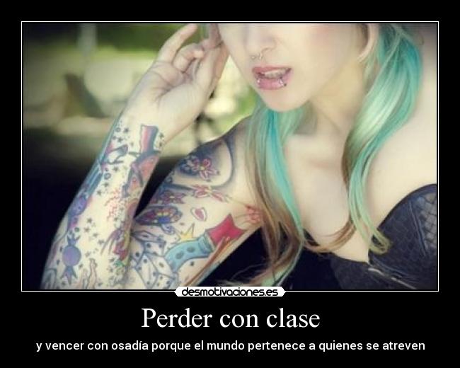 Perder con clase -