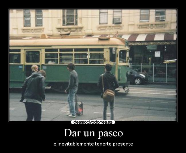 Dar un paseo -