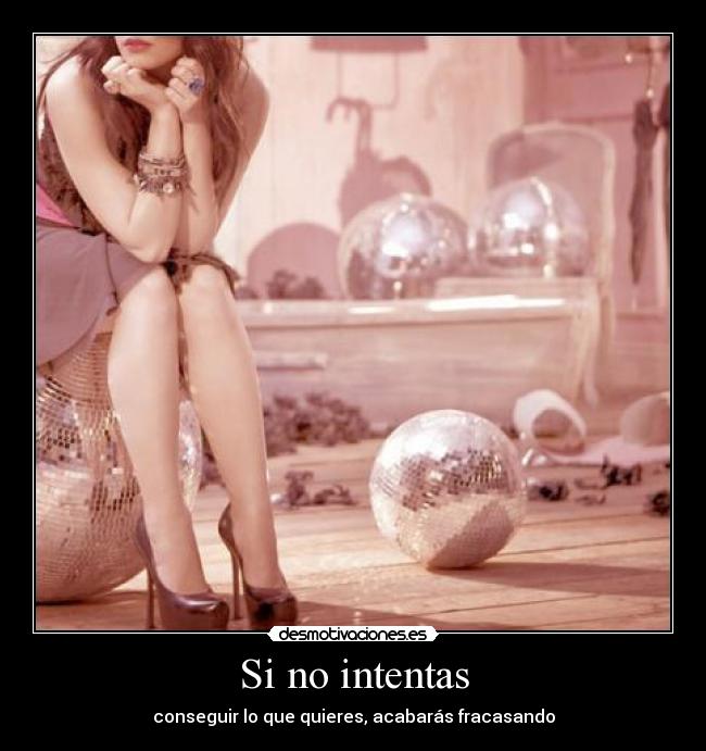 Si no intentas -