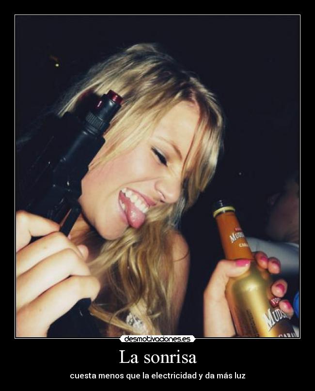 La sonrisa - cuesta menos que la electricidad y da más luz