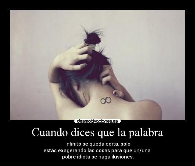 Cuando dices que la palabra -