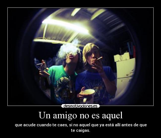 Un amigo no es aquel - 