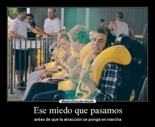 Ese miedo que pasamos -