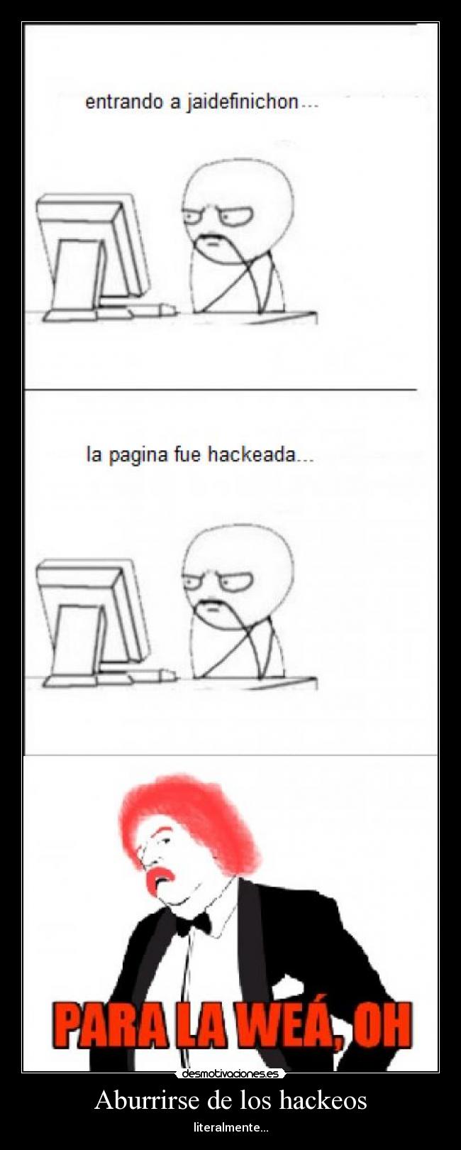 Aburrirse de los hackeos - literalmente...