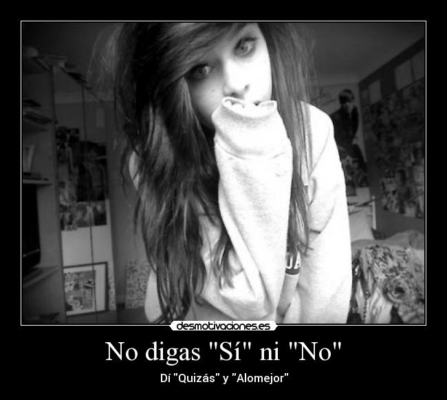 No digas Sí ni No -
