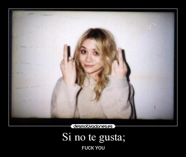 Si no te gusta; - 