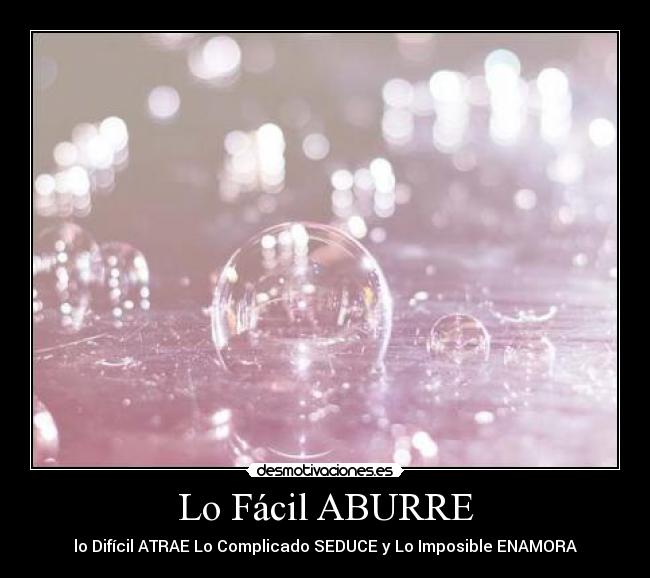 Lo Fácil ABURRE -
