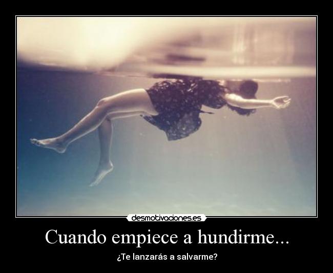 Cuando empiece a hundirme... - 