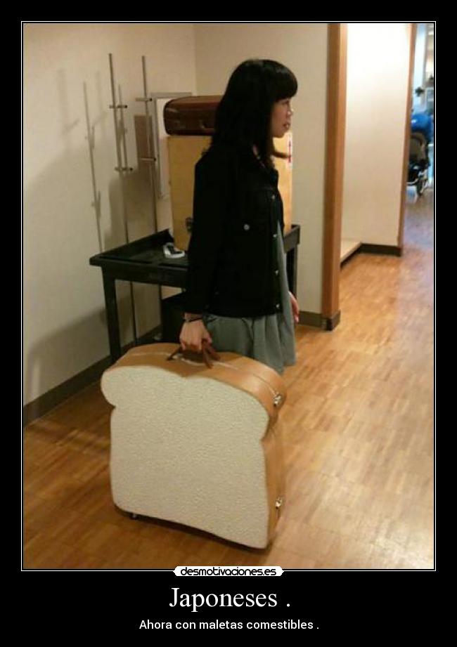 Japoneses . - Ahora con maletas comestibles .