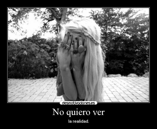 No quiero ver -