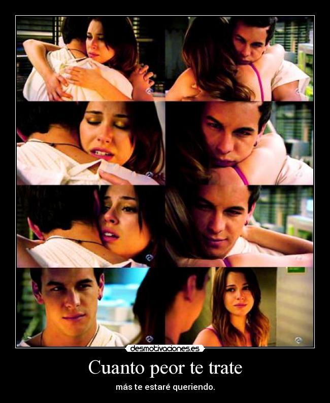 Cuanto peor te trate - 