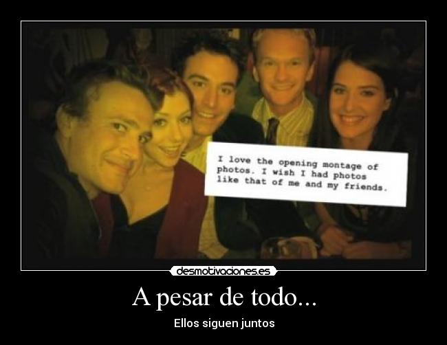 A pesar de todo... -