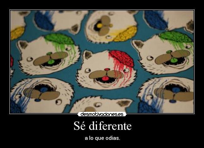 Sé diferente - 