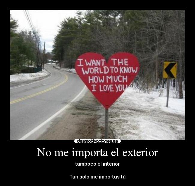 No me importa el exterior - 