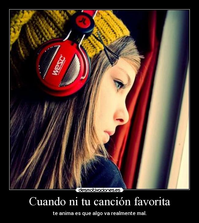 Cuando ni tu canción favorita -