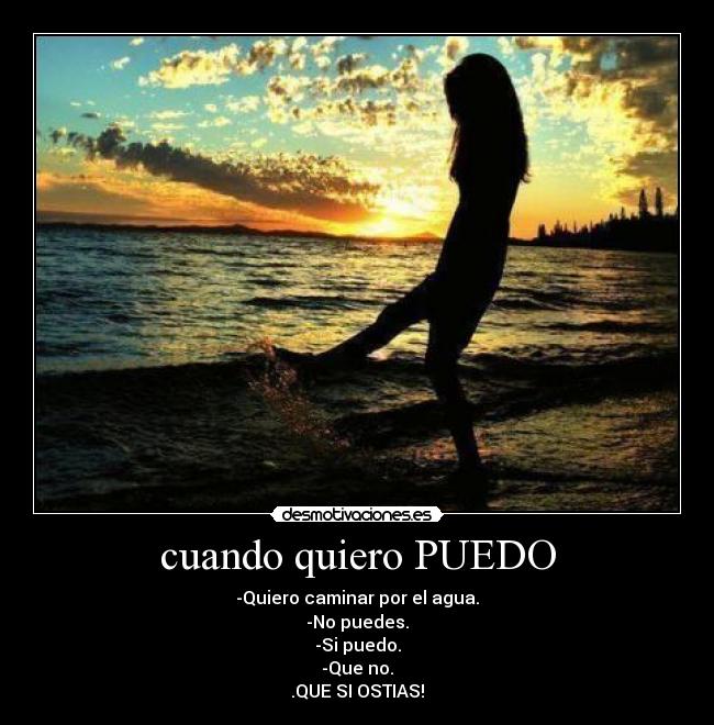 cuando quiero PUEDO - 