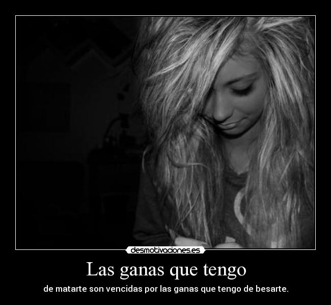 carteles besar matar ganas desmotivaciones