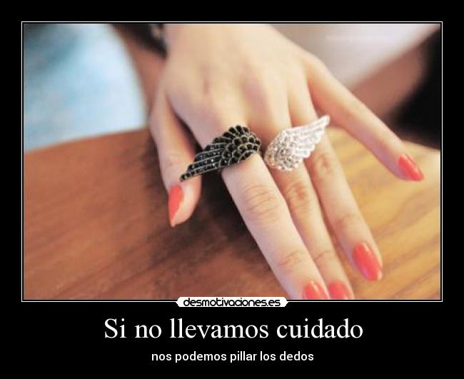 Si no llevamos cuidado - 