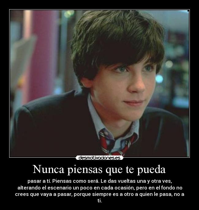 Nunca piensas que te pueda - 