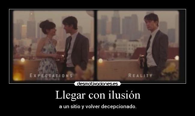 Llegar con ilusión - 