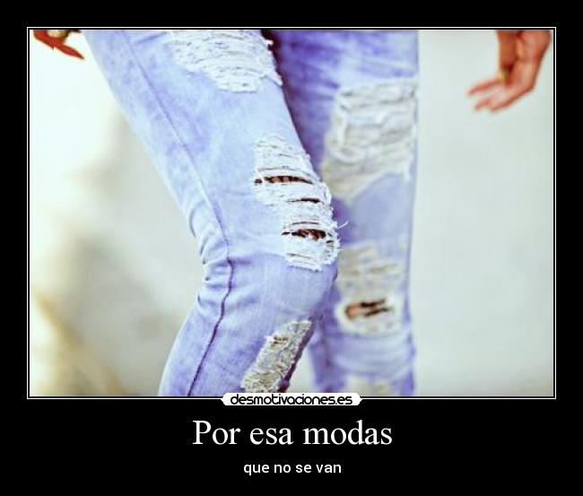 Por esa modas - 