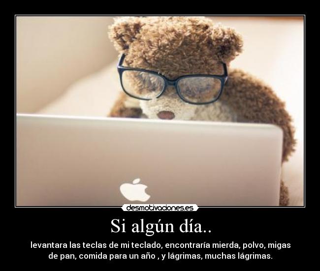 Si algún día.. -