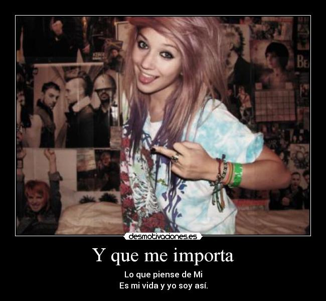 Y que me importa -