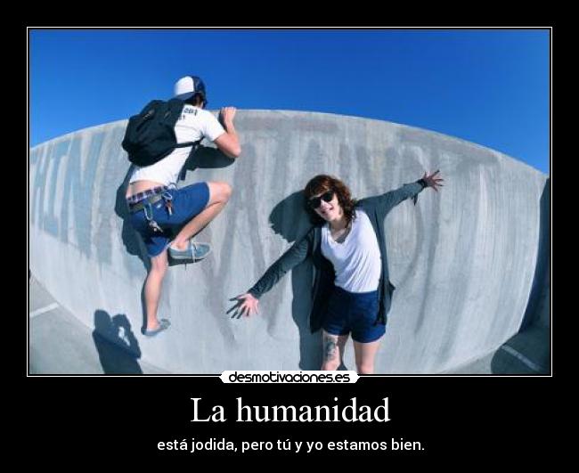 La humanidad -