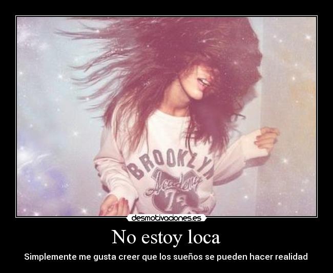 No estoy loca -