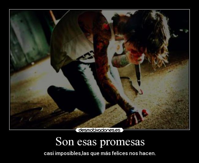 Son esas promesas -