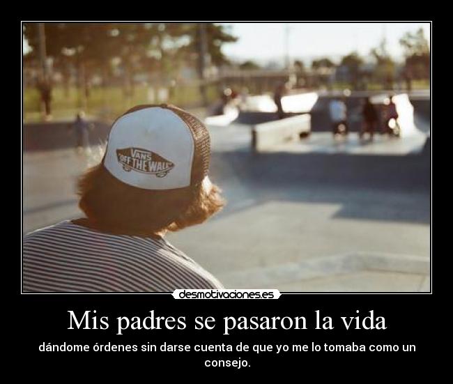 Mis padres se pasaron la vida -