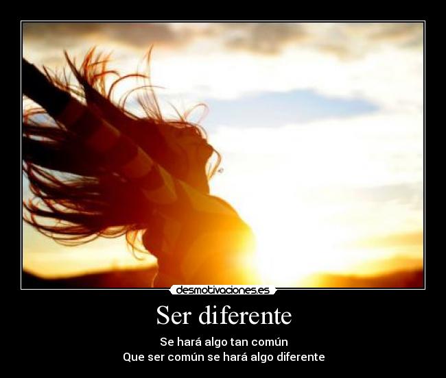 Ser diferente - 