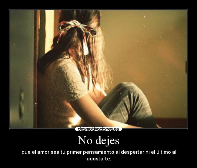 No dejes -
