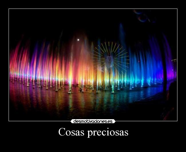 Cosas preciosas -