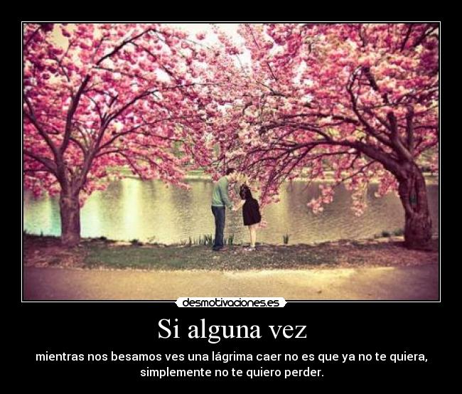 Si alguna vez -