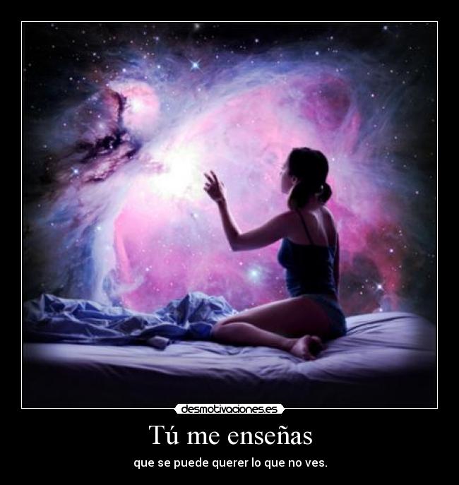 Tú me enseñas -