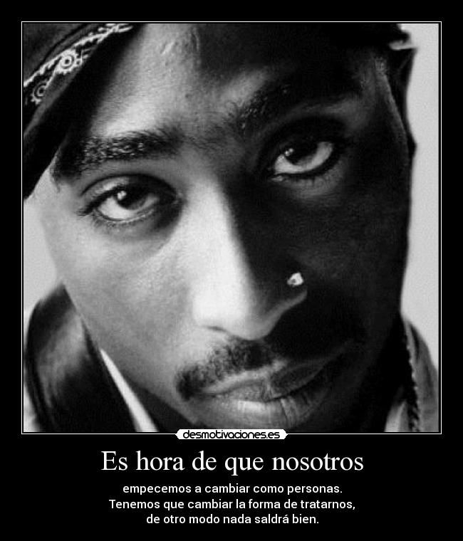carteles tupac shakur changes rip desmotivaciones