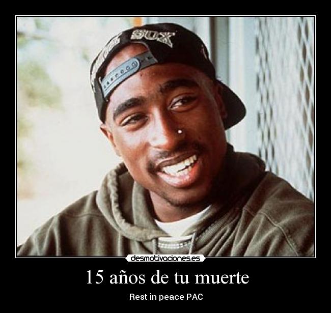 carteles muerte 2pac martes desmotivaciones