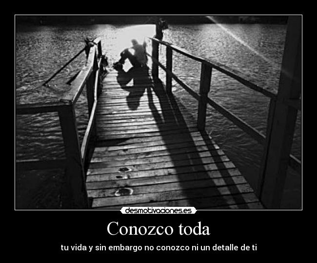 Conozco toda -